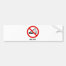 No Pie Bumper Sticker
