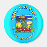 NO SNOW IN CABO FRIDGE MAGNETS