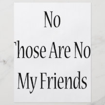 No Those Are Not My Friends Flyer Design