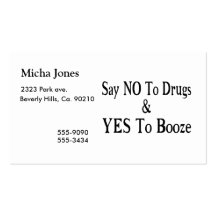 No To Drugs Yes To Booze Business Card Templates