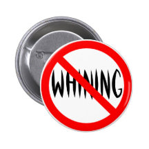 No Whining Pin