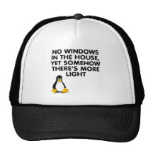No windows in the house... trucker hat