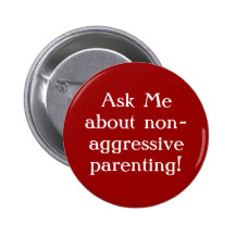 Non-Aggressive Parenting Button