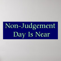 Non-Judgement Day Is Near Print