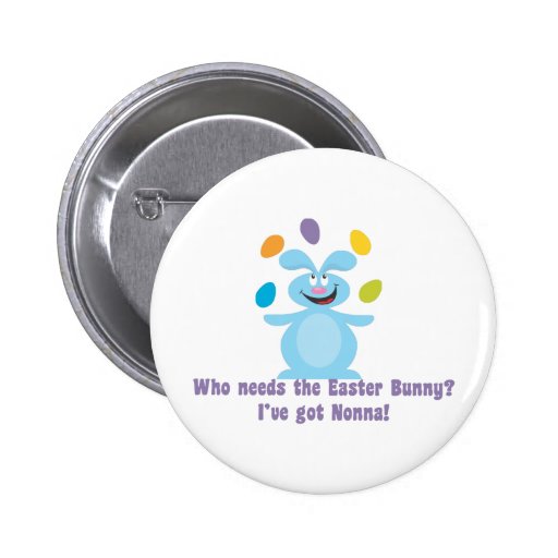 Nonna is My Easter Bunny Pinback Button