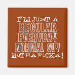 Normal Guy Fridge Magnets