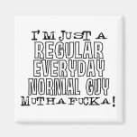 Normal Guy Refrigerator Magnets