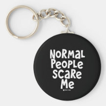 Normal People Scare Me Key Chains