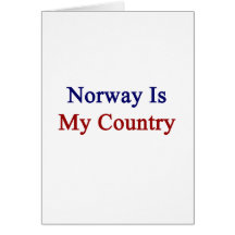Norway Is My Country Greeting Card
