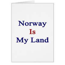 Norway Is My Land Greeting Card