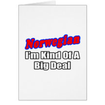 Norwegian...Big Deal Greeting Cards