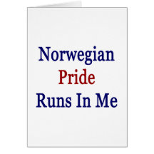Norwegian Pride Runs In Me Greeting Card