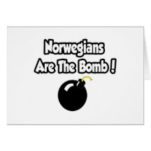 Norwegians Are The Bomb! Greeting Card