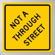 Not a Through Street Highway Sign Print
