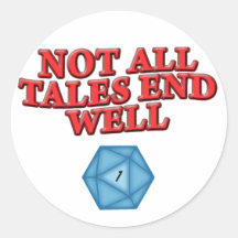 Not All Tales End Well Round Sticker