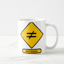 Not Equal Coffee Mugs