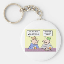 not what you know it's who heck are key chain