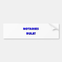 Notaries Rule! Bumper Sticker