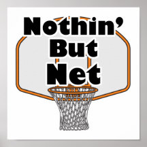 nothin but net basketball hoop poster