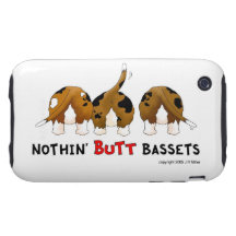 Nothin' Butt Basset Hounds Tough iPhone 3 Case