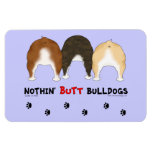 Nothin' Butt Bulldogs Flexible Magnets