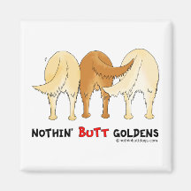 Nothin' Butt Goldens Refrigerator Magnets