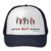 Nothin' Butt Huskies Hat