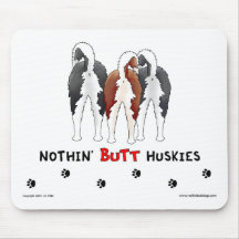 Nothin' Butt Huskies Mousepad