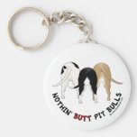 Nothin' Butt Pit Bulls Keychain