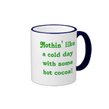 Nothin' like a cold day with some hot cocoa!, y... coffee mugs