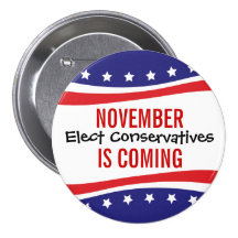 NOVEMBER IS COMING - Elect Conservatives Button