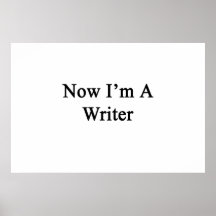 Now I'm A Writer Poster