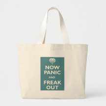 Now Panic And Freak Out Canvas Bags