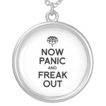 NOW PANIC AND FREAK OUT JEWELRY
