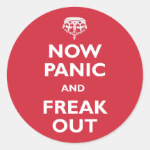 Now Panic And Freak Out Sticker