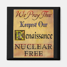 Nuclear Free Renaissance Saying Refrigerator Magnet