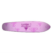 Number 1 Doctor in Pink Custom Skateboard