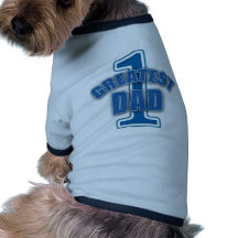 Number One Greatest Dad Products Dog Shirt
