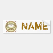 Nurse On Duty Bumper Stickers