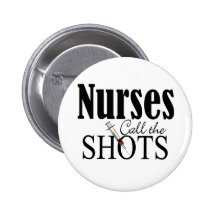 Nurses Call the Shots Pin