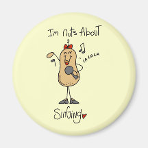 Nuts About Singing T-shirts and Gifts Refrigerator Magnet