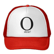 O dear T-shirt Trucker Hat