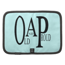 OAP Old and Proud. Folio Planner