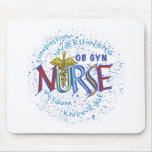 Ob Gyn Nurse Motto Mouse Pads