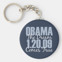 Obama 1-20-09 The Dream Comes True Key Chain
