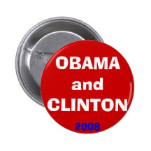 OBAMA and CLINTON, 2008 Pins