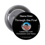 Obama / Biden Through the Fire! Buttons