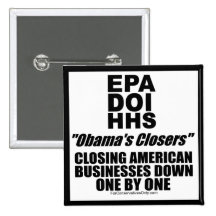 Obama Closing Businesses - One by One Pinback Button
