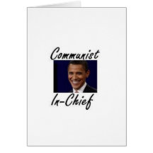 OBAMA COMMUNIST IN CHIEF GREETING CARDS