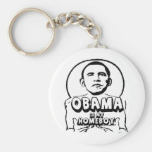 Obama is my homeboy keychains